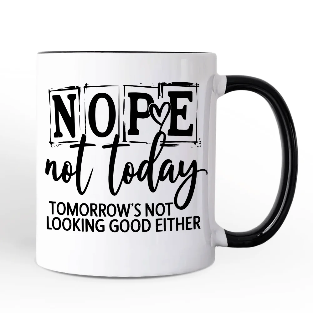 Nope Not Today Ceramic Mug - Image 2